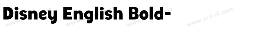 Disney English Bold字体转换 Disney English Bold字体转换